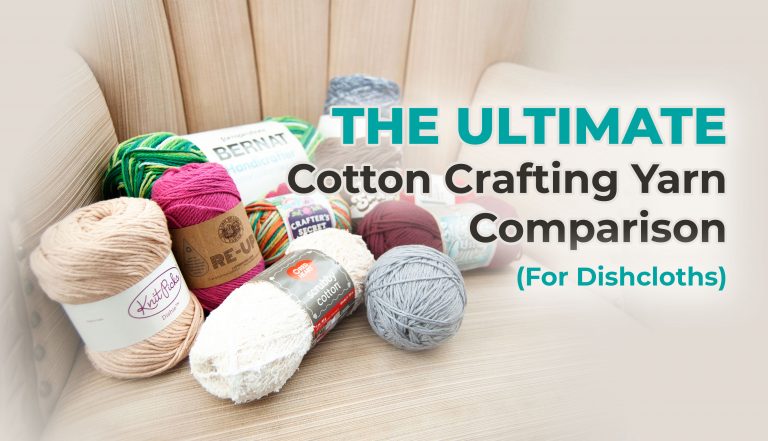 The Ultimate Cotton Crafting Yarn Comparison (for Dishcloths!) - Budget  Yarn Reviews