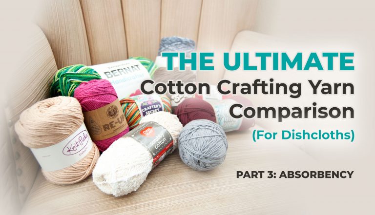 The Best Absorbent Cotton Yarn - Ultimate Cotton Crafting Yarn